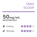 Taro Scoop (Nicotine Salt 50mg/ml) Nicotine 35mg/ml